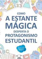 como a estante mágica desperta o protagonismo estudantil