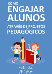 estante magica como engajar produtos atraves de projetos pedagogicos